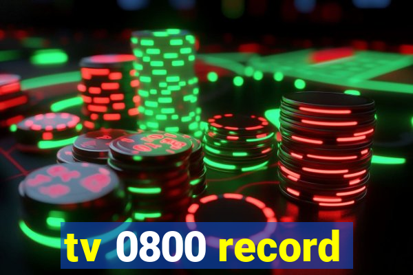 tv 0800 record